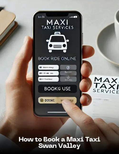How to Book a Maxi Taxi Swan Valley